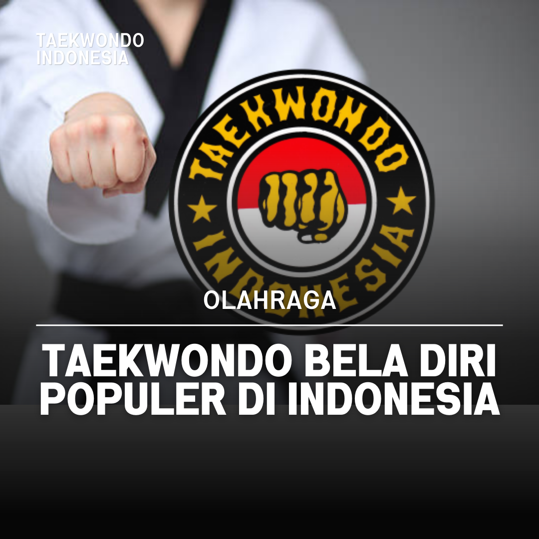 Kejuaraan Dunia Taekwondo: Puncak Prestasi dalam Seni Bela Diri Taekwondo Indonesia Dojang GARUDA JAYA